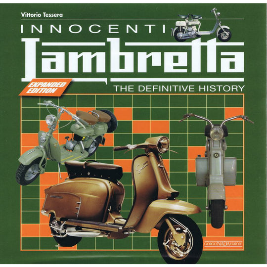 Innocenti Lambretta - The Definitive History with Restoration Guide (Vittorio Tessera) English Text (Casa Lambretta PB 3)