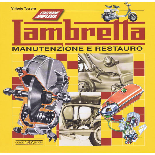 Lambretta Restoration Guide (Vittorio Tessera) Expanded Edition (Italian Text) Casa Lambretta PB 4